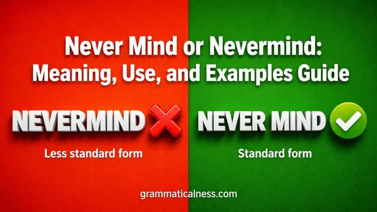 Never Mind or Nevermind
