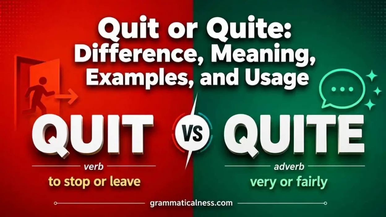 Quit or Quite