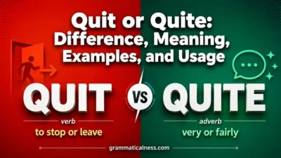 Quit or Quite