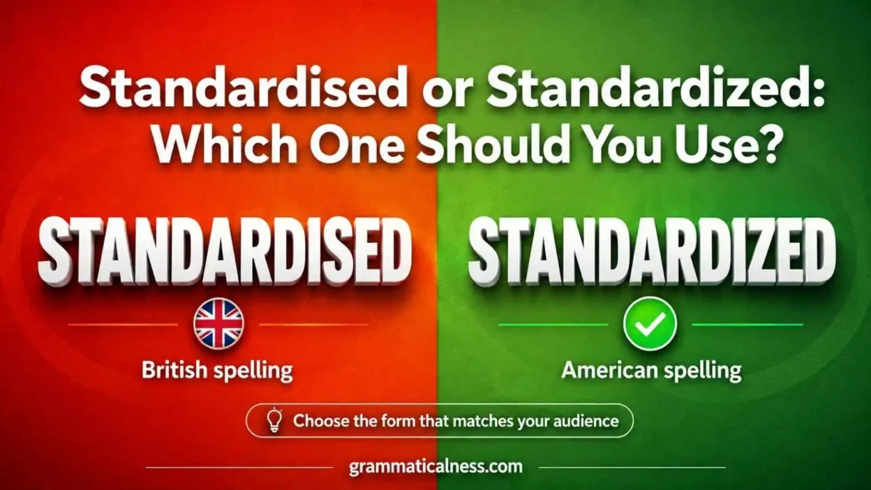 Standardised or Standardized