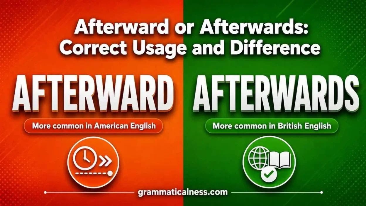Afterward or Afterwards
