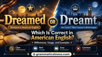 Dreamed or Dreamt