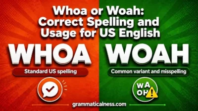 Whoa or Woah