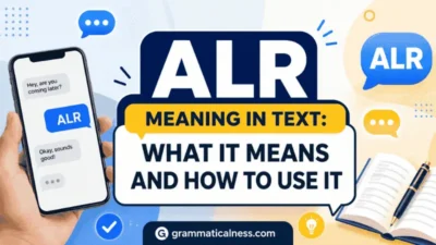 ALR Meaning in Text